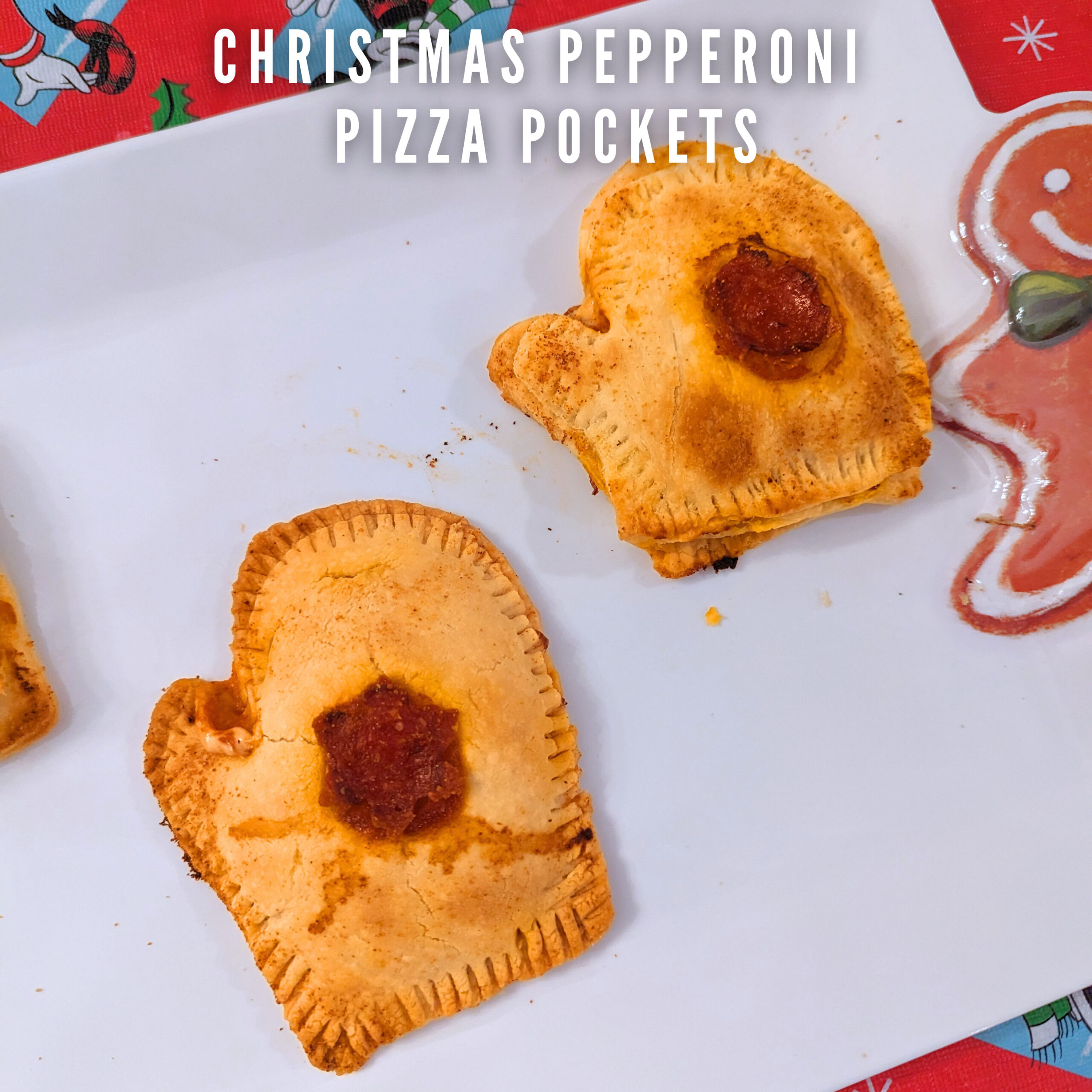 Easy Family Dinner - Christmas Pepperoni Pizza Pockets